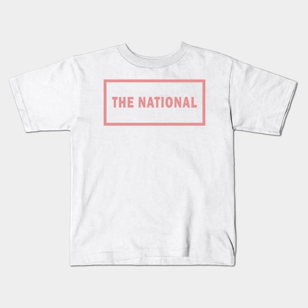 The National Kids T-Shirt by TheN